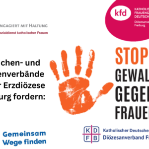 Schrift mit dem Zusatz: Mädchen- und Frauenverbände in der Erzdiözese Freibug fordern: Stopp Gewalt gegen Frauen - und Logos der vier Frauenverbände